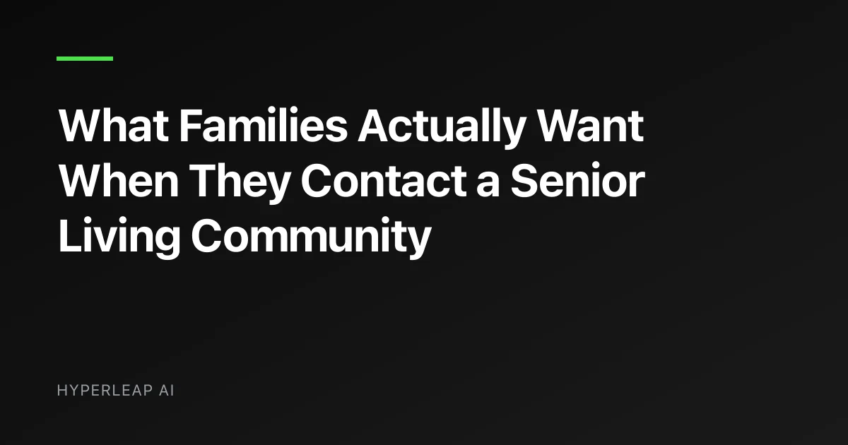 What Families Want When They Contact Senior Living