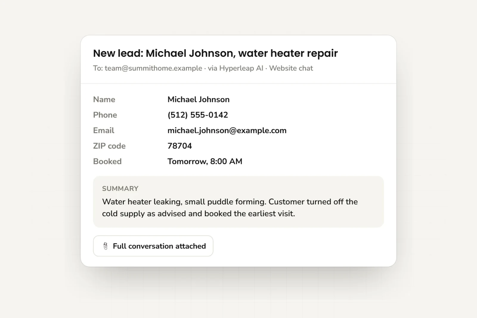 A new-lead email with the customer’s name, phone, email, ZIP code, booked time, a short summary, and the full conversation attached