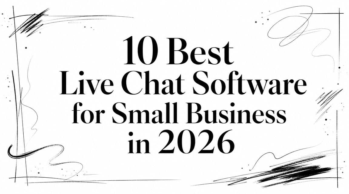10 Best Live Chat Software for Small Business in 2026