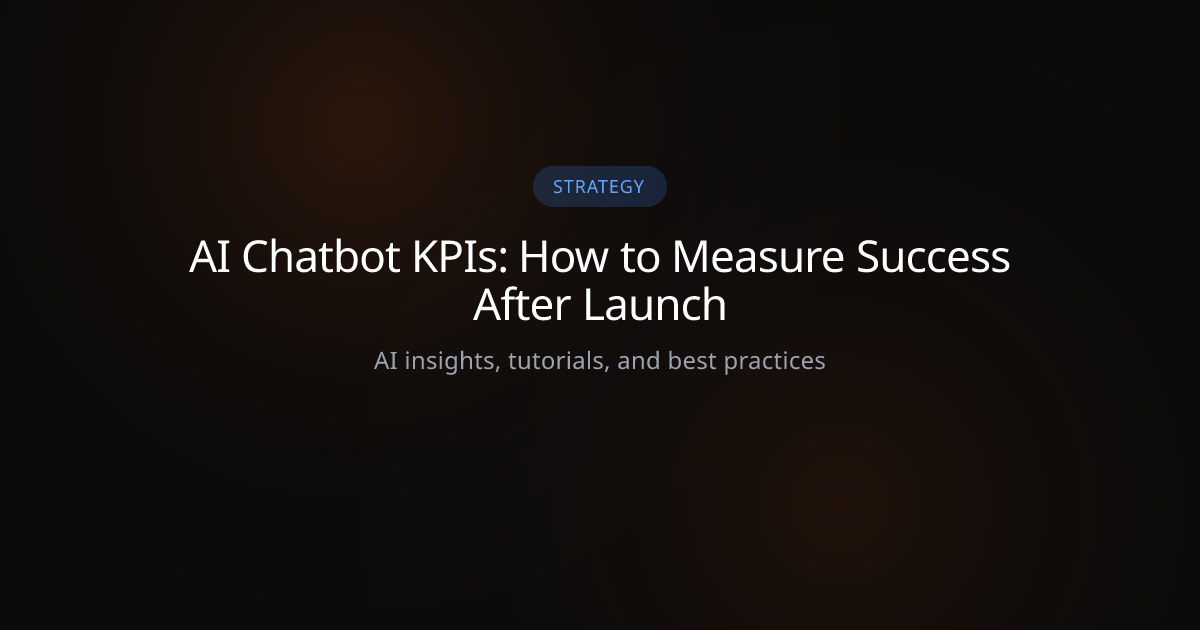 AI Chatbot KPIs: How to Measure Success After Launch | Hyperleap AI